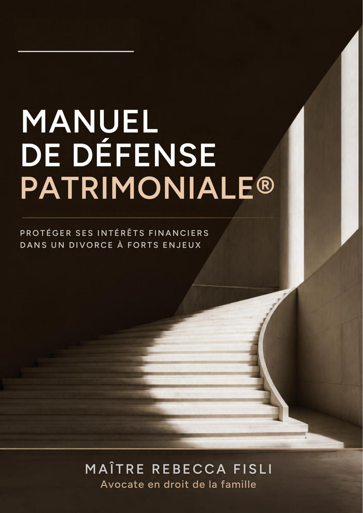 Manuel de Défense Patrimoniale®